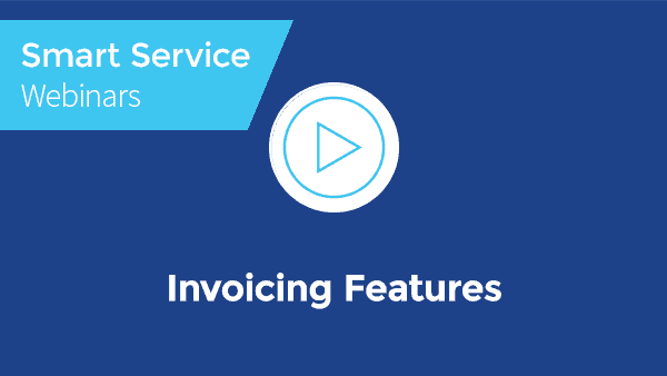 November 2021 Smart Service Webinar - Invoicing Features