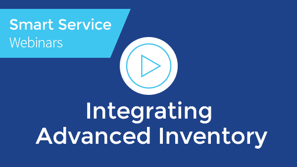 May 2023 SMART SERVICE™ DESKTOP Webinar - Integrating QuickBooks Advanced Inventory