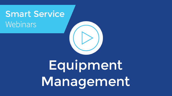 September 2023 SMART SERVICE™ DESKTOP Webinar - Equipment Management