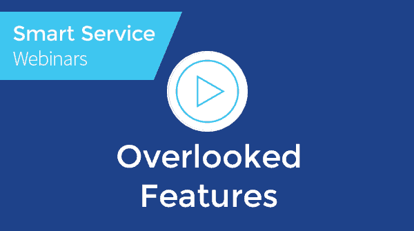 SMART SERVICE™ DESKTOP: Overlooked Features